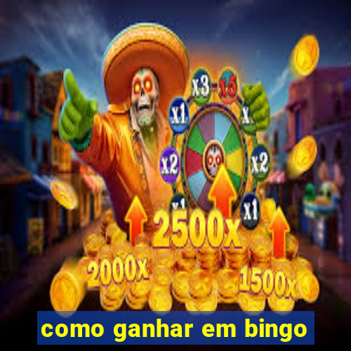 como ganhar em bingo